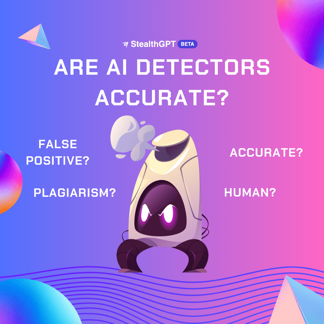 Are AI Detectors Accurate? It Depends