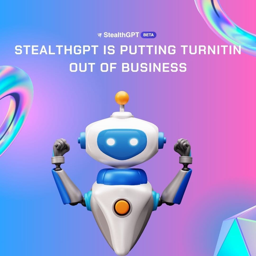 StealthGPT is Putting Turnitin Out of Business