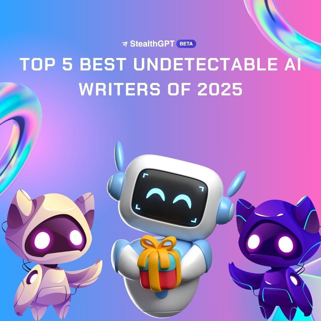 The Top 5 Best Undetectable AI Writers of 2025